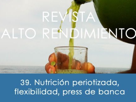 revista_39_nutricion_periotizada_flexibilidad_press_banca
