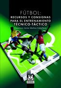 Fútbol: recursos y consignas para el entrenamiento técnico-táctico