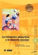 La Iniciación Deportiva y el deporte Escolar