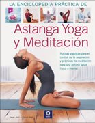 La Enciclopedia Práctica de Astanga Yoga y Meditación