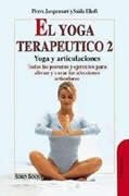 El yoga terapéutico 2. Yoga y articulaciones