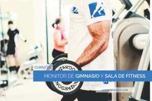 Curso monitor de gimnasio y sala de fitness