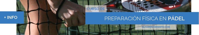 Curso Preparación Física Pádel Alto Rendimiento