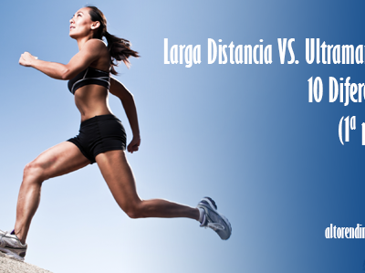 Larga distancia VS ultramaratón