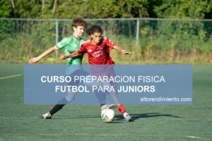 Curso Preparación Física de Futbol para Juniors