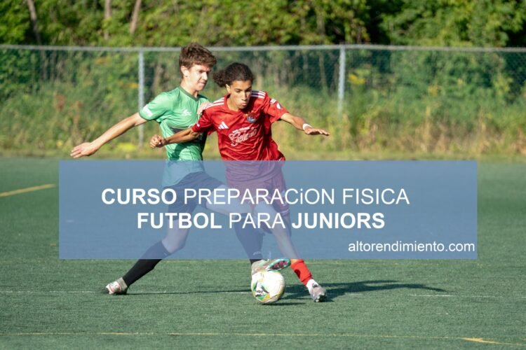 Curso Preparación Física de Futbol para Juniors